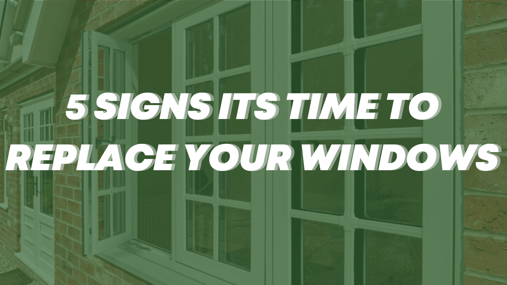 5 Signs That It S Time To Replace Your Windows Home Save Home